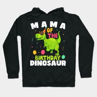 Mama Of The Birthday Dinosaur T-Rex Boy Matching Family Hoodie